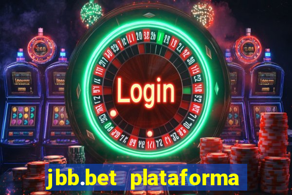 jbb.bet plataforma de jogos